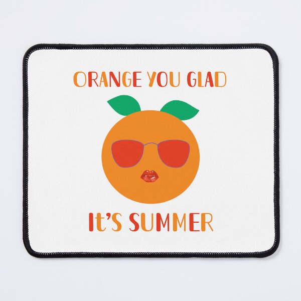Item preview, Orange you glad it’s summer designed and sold by Josie37.