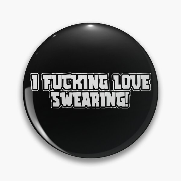 Item preview, I Fucking Love Swearing, Discordian Phrase designed and sold by Burn-Ego.