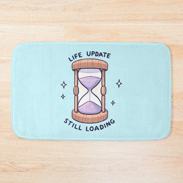 Item preview, Life Update Still Loading - Hourglass Design Gift designed and sold by UmbrellaStudio1.