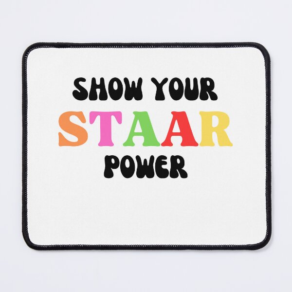 Item preview, Show Your STAAR Power designed and sold by ladylalitafanta.