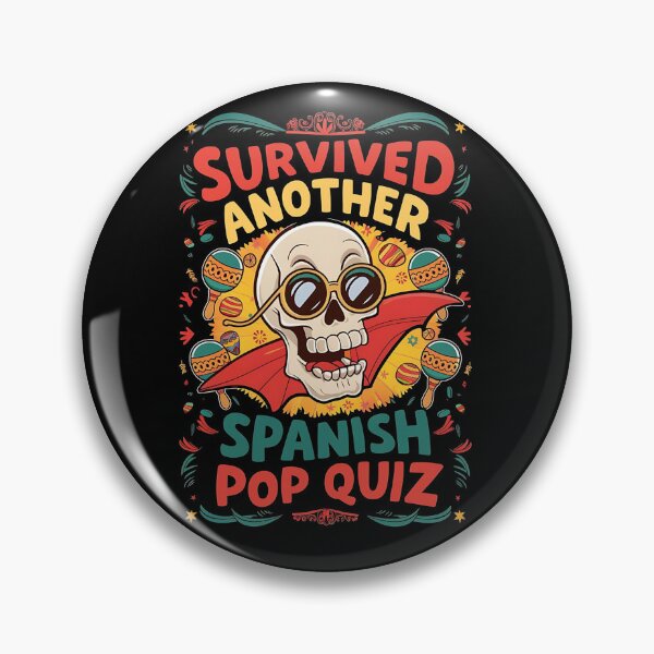 Item preview, Survived Another Spanish Pop Quiz Spanish Teacher designed and sold by DomTeesHaven.
