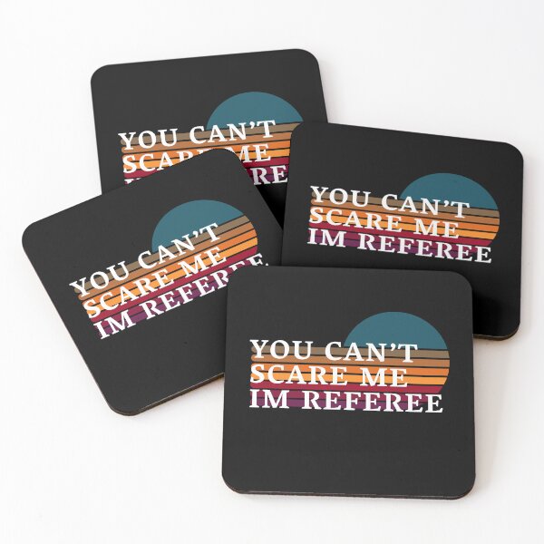 Item preview, you can't scare me im referee designed and sold by By-LuQuiRRis.
