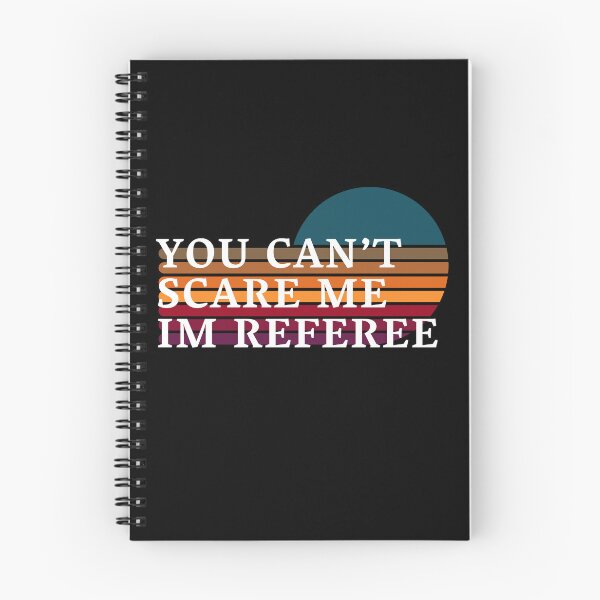 Item preview, you can't scare me im referee designed and sold by By-LuQuiRRis.