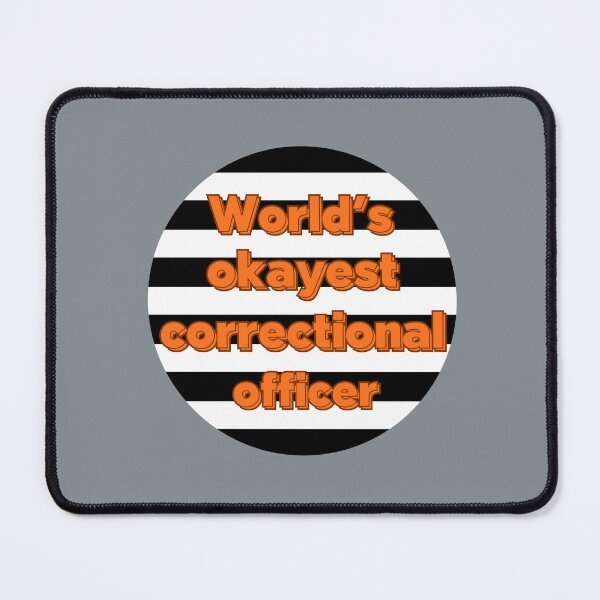 Item preview, World's okayest correctional officer designed and sold by AnulaArt.