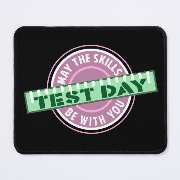 Item preview, Test day may the skill be with you designed and sold by Colorfulman.
