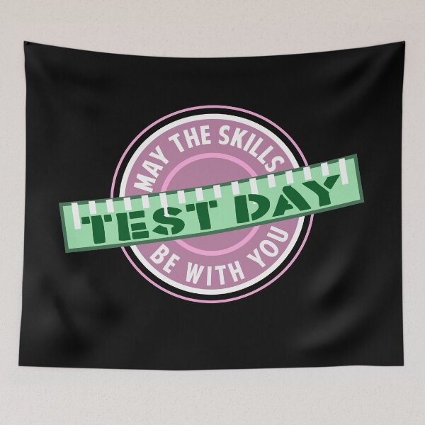 Item preview, Test day may the skill be with you designed and sold by Colorfulman.