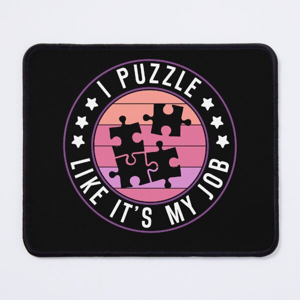 Item preview, Funny Jigsaw Puzzles I Puzzle like it's my job designed and sold by BlueBerry-Pengu.
