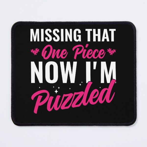 Item preview, Missing that one Piece I'm Puzzled Funny Jigsaw Puzzle designed and sold by BlueBerry-Pengu.