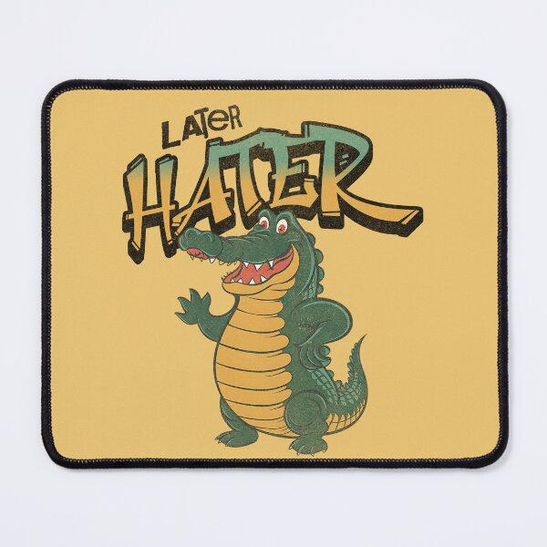 Item preview, Later Hater, Funny Alligator, Funny Gator designed and sold by Mariana Piana.