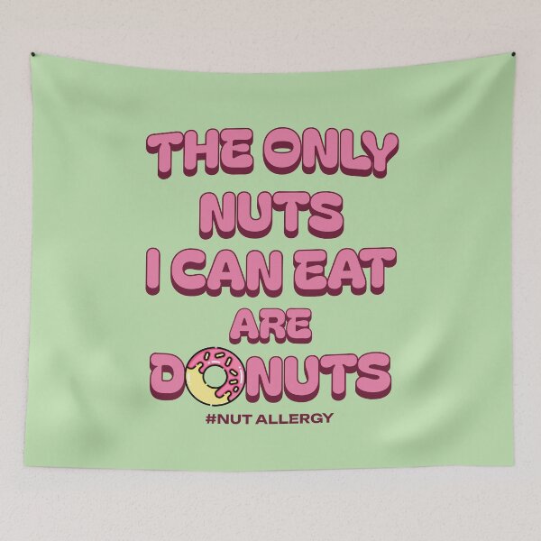 Item preview, The Only Nuts I Can Eat Are Donuts - Nut Allergy designed and sold by Primroaddesigns.