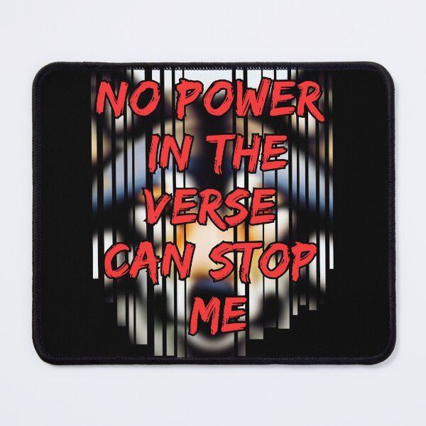 Item preview, No power in the verse can stop me designed and sold by GlunmanStore.