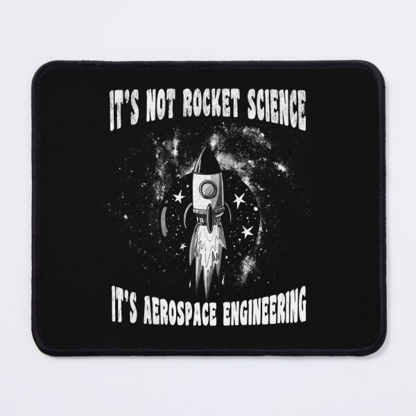 Item preview, It's Not Rocket Science It's Aerospace Engineering designed and sold by stressedrodent.