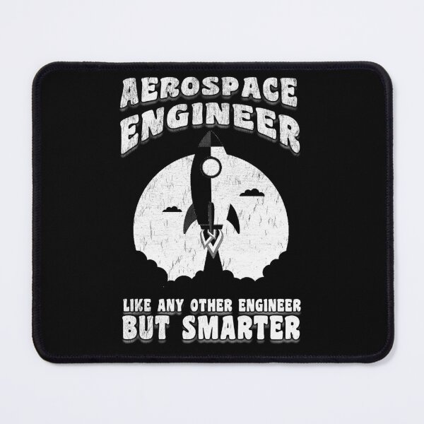 Item preview, Aerospace Engineer - Like Any Other Engineer But Smarter designed and sold by stressedrodent.