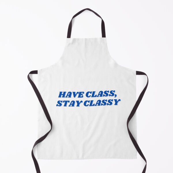 Item preview, have class, stay class, blue deisgn designed and sold by ChiWellness Shop.
