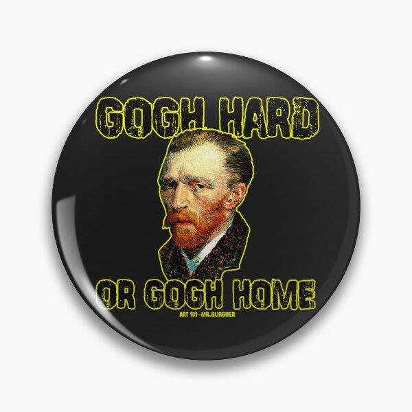 Item preview, Gogh Hard or Gogh Home designed and sold by Mr-Burgher.