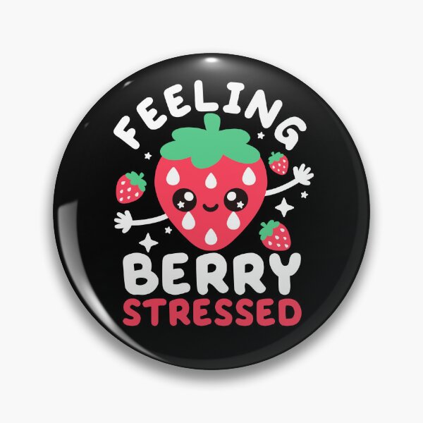 Item preview, Feeling berry stressed designed and sold by NemiMakeit.