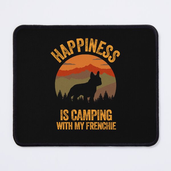 Item preview, Country Happiness Is Camping With My Frenchie designed and sold by Guarddogdrive.