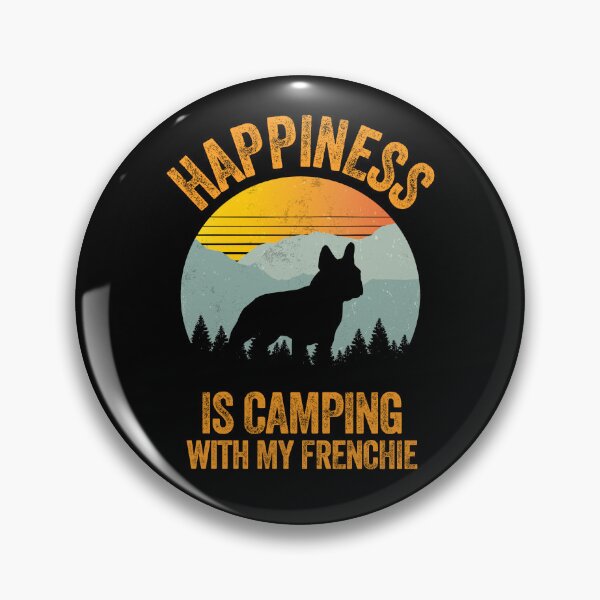 Item preview, Sunny Happiness Is Camping With My Frenchie designed and sold by Guarddogdrive.