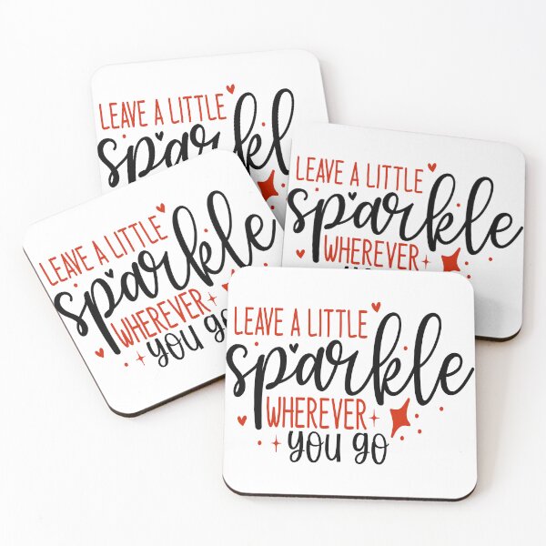 Item preview,  leave a little sparkle wherever you go Motivational Positive designed and sold by Micro-dose.
