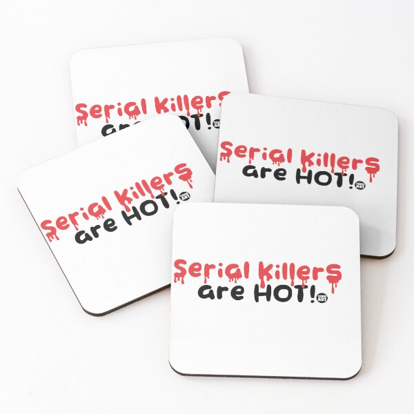 Item preview, SERIAL KILLERS ARE HOT designed and sold by TODD GOLDMAN.
