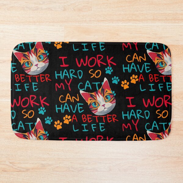 Item preview, I work hard so my cat can have a better life ! Bold color, colorful designed and sold by GlunmanStore.