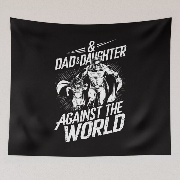 Item preview, Father's Day Dad & Daughter: Against the World designed and sold by HOMEDESIGNPRINT.