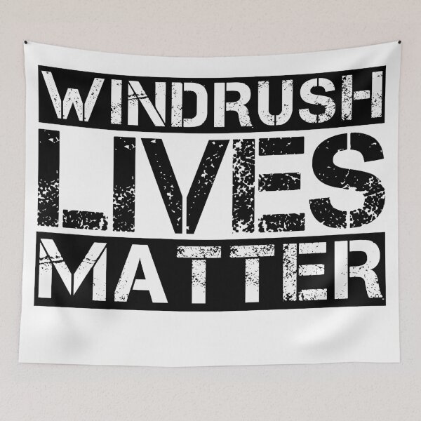 Item preview, WINDRUSH LIVES MATTER, BLACK LIVES MATTER, POLITICS PROTEST, ANTI NASTY PARTY, ANTI RACISM T-Shirt  designed and sold by prezziefactory.