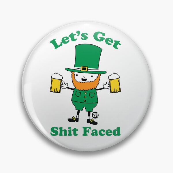 Artikelvorschau, shit faced leprechaun entworfen und verkauft von TODD GOLDMAN.