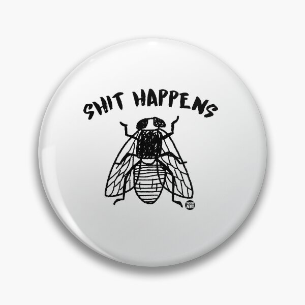 Item preview, SHIT HAPPENS FLY designed and sold by TODD GOLDMAN.