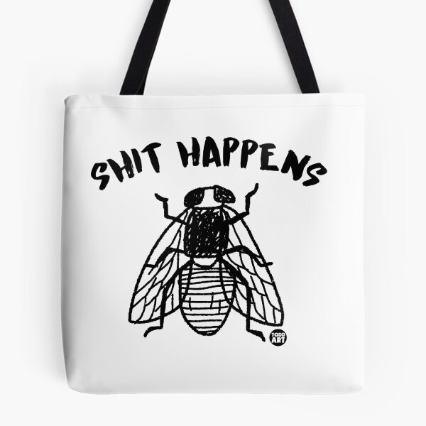 Item preview, SHIT HAPPENS FLY designed and sold by TODD GOLDMAN.