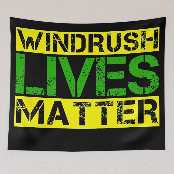 Item preview, WINDRUSH LIVES MATTER, BLACK LIVES MATTER, POLITICS PROTEST, ANTI NASTY PARTY, ANTI RACISM T-Shirt  designed and sold by prezziefactory.