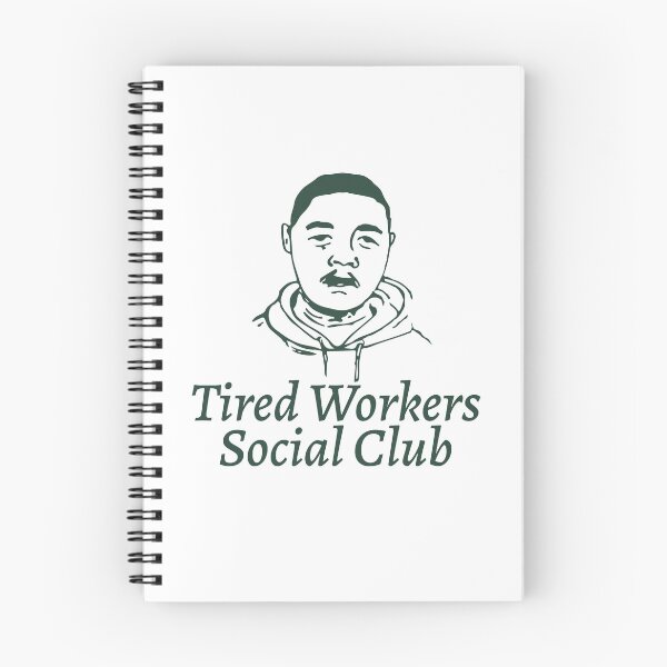 Item preview, Tired Workers social club designed and sold by LuksTEESred.