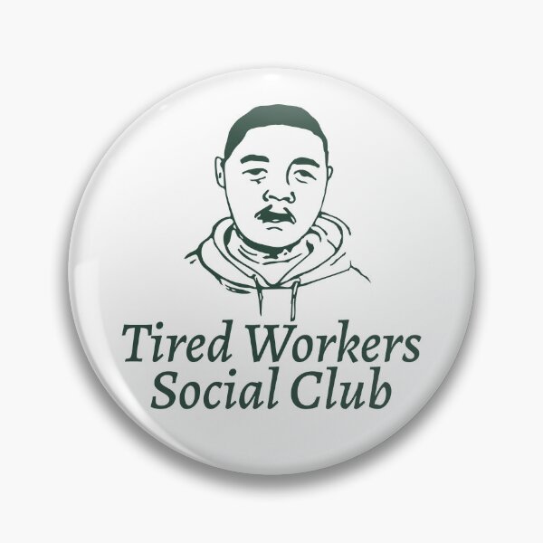 Item preview, Tired Workers social club designed and sold by LuksTEESred.