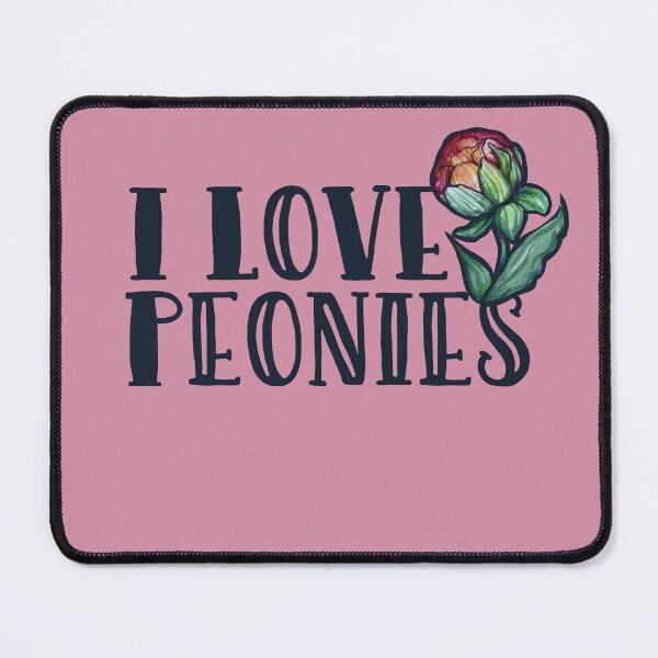 Item preview, I Love Peonies designed and sold by FrictionMaxxing.