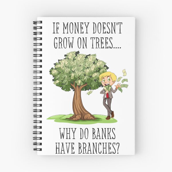 Item preview, If money doesn't grow on trees.... designed and sold by BJScottArt.