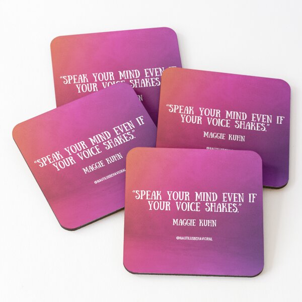 Item preview, Speak Your Mind Even if Your Voice Shakes- Maggie Kuhn Quote designed and sold by nautilushealth.