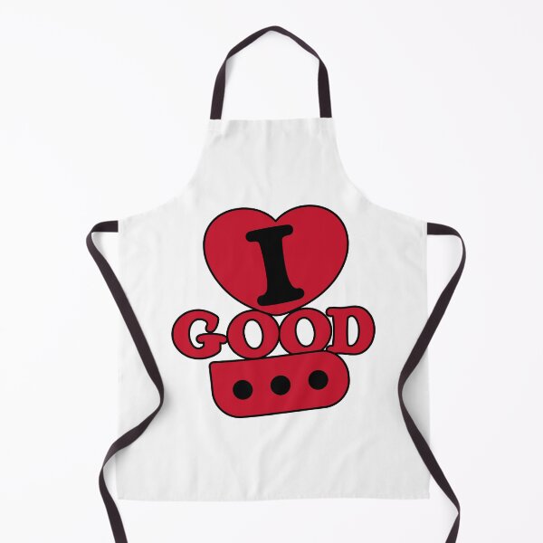 Item preview, I LOVE GOOD ... designed and sold by Sloppy Toppy Merch.