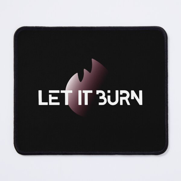 Item preview, Let it Burn designed and sold by Plot Twist Stories.