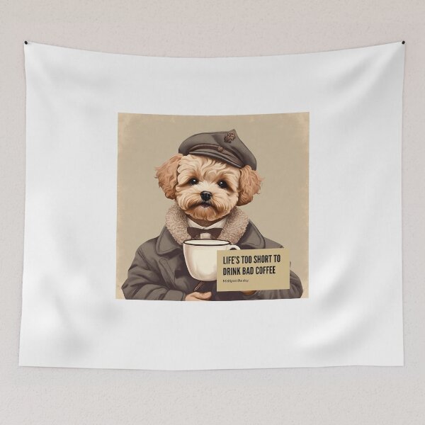 Item preview, Life's too short to drink bad coffee with my dog maltipoo lover owner mom dad vintage designed and sold by SoulfulT.