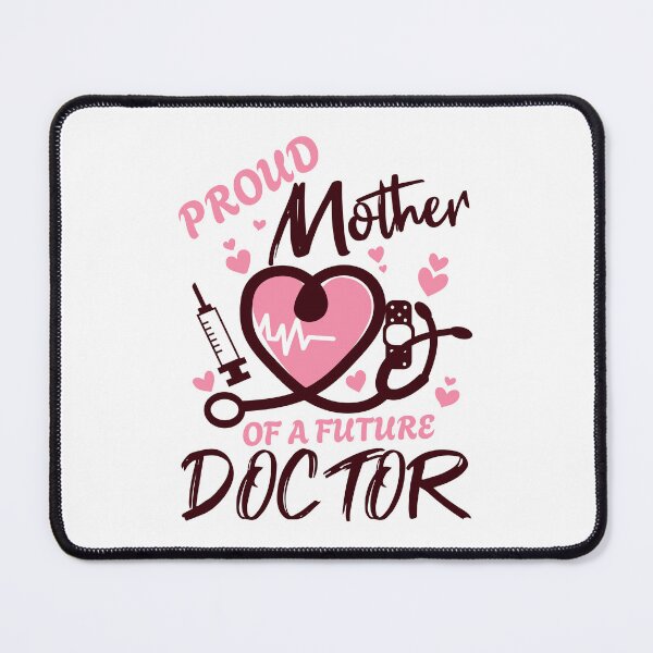Item preview, Proud Mother Of A Future Doctor Medical Student Graduation designed and sold by Stick-Artistry.