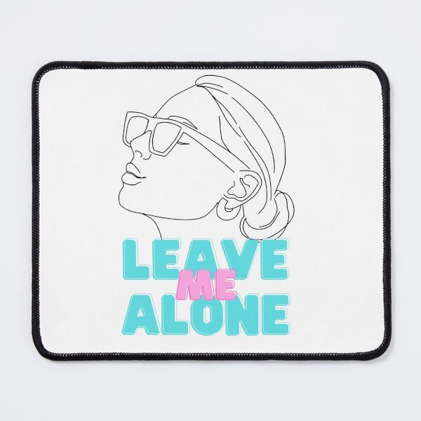 Item preview, Leave me alone designed and sold by PepeMilano.