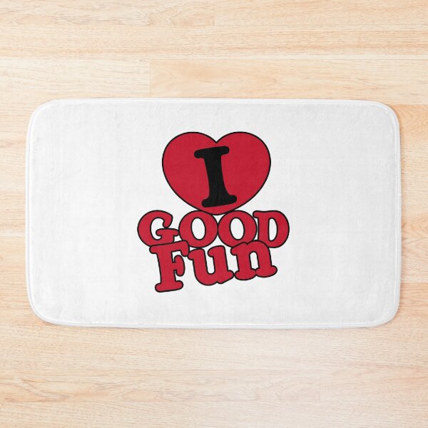 Item preview, I LOVE GOOD Fun designed and sold by Sloppy Toppy Merch.