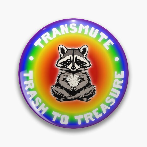 Item preview, Racoon Transmute Energy Trash to Treasure designed and sold by ArtPuffen.