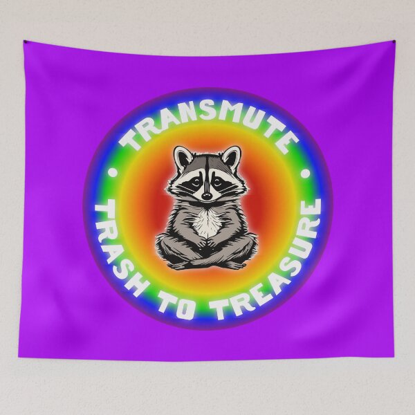 Item preview, Racoon Transmute Energy Trash to Treasure designed and sold by ArtPuffen.