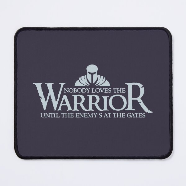 Item preview, Nobody loves the warrior until the enemy's at the gates designed and sold by Medieval Steward Designs.