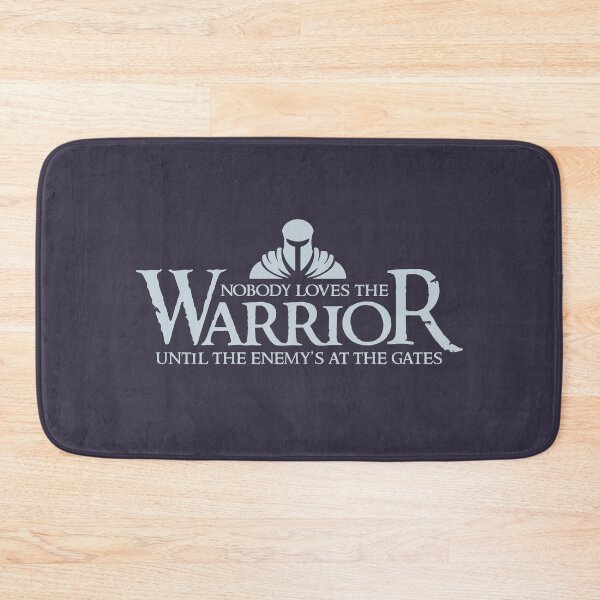 Item preview, Nobody loves the warrior until the enemy's at the gates designed and sold by Medieval Steward Designs.