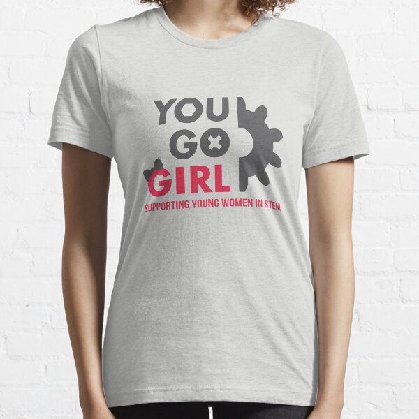 You Go Girl 2015 (with phrase) Essential T-Shirt