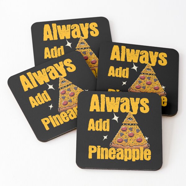 Item preview, Always Add Pineapple  designed and sold by 2Cheesy4U.