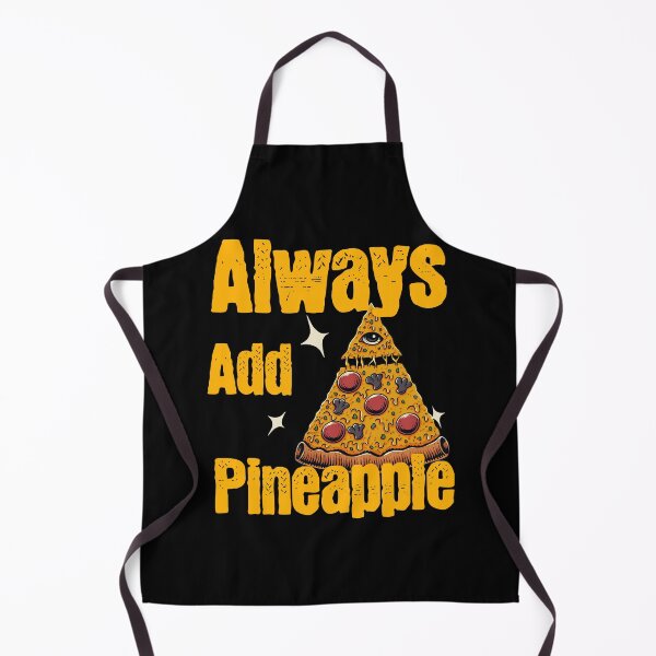 Item preview, Always Add Pineapple designed and sold by 2Cheesy4U.