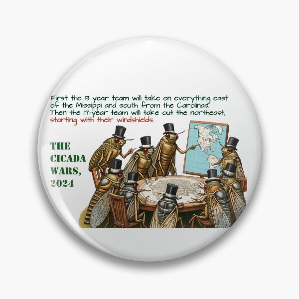 Item preview, The Cicada Wars of 2024 designed and sold by FamouslyStupid.
